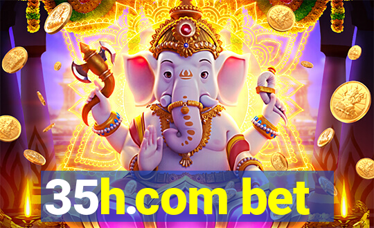 35h.com bet